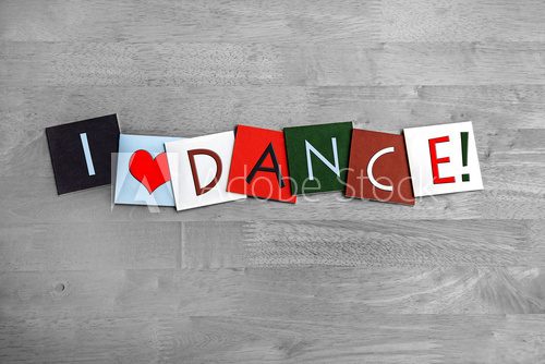 Fototapeta I Love Dance, sign series for dancing, the arts and clubbing!