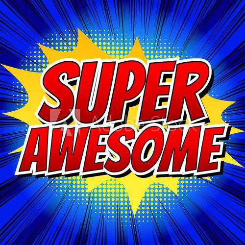 Fototapeta Super Awesome - Comic book style word on comic book abstract background.