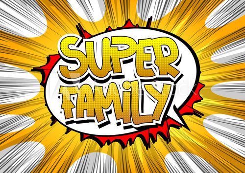 Fototapeta Super Family - Comic book style word.