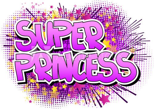 Fototapeta Super Princess - Comic book style word on comic book abstract background.